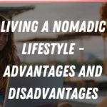 What are the Advantages of a Nomadic Lifestyle